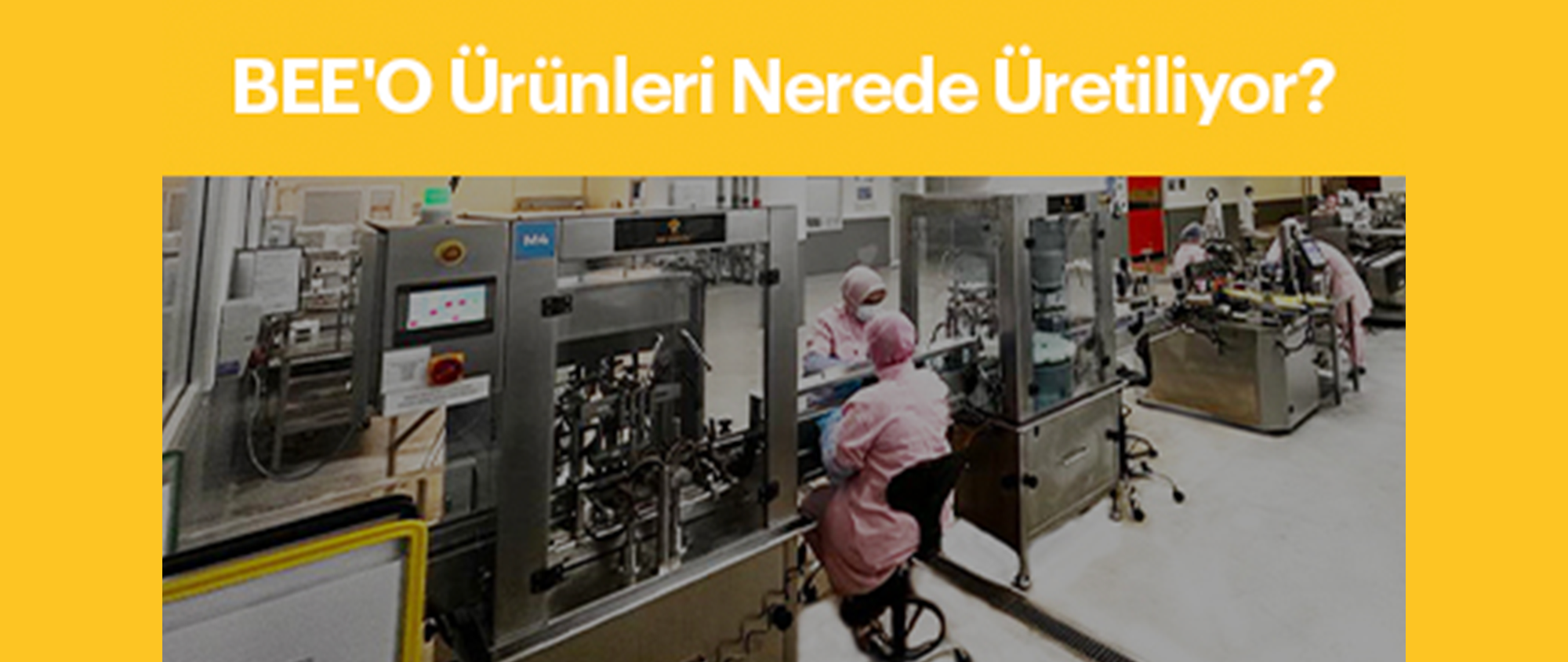 beeo ürünleri üretim tesisi