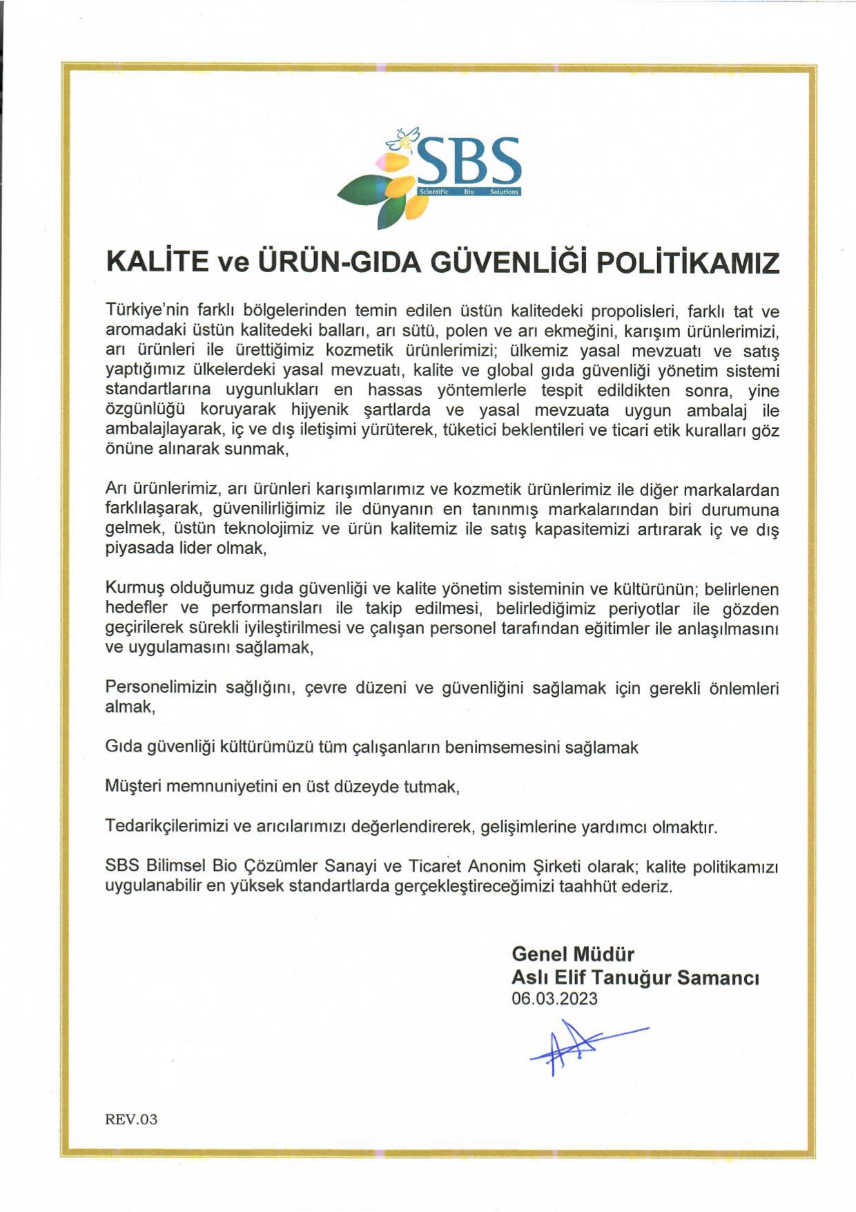 Kalite ve Ürün Gıda Güvenliği Politikamız